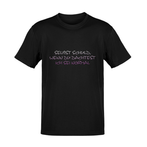 Shirt selbst schuld dachtest - t-shirt,