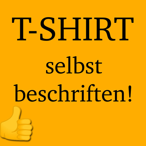 Ihr wunschtext auf shirt - ihr, t-shirt