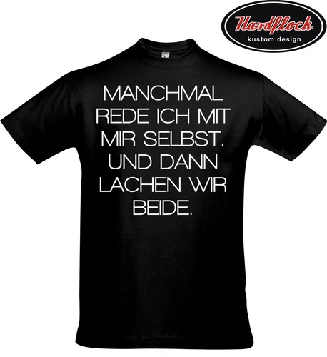 Shirt manchmal rede ich mit - rede,